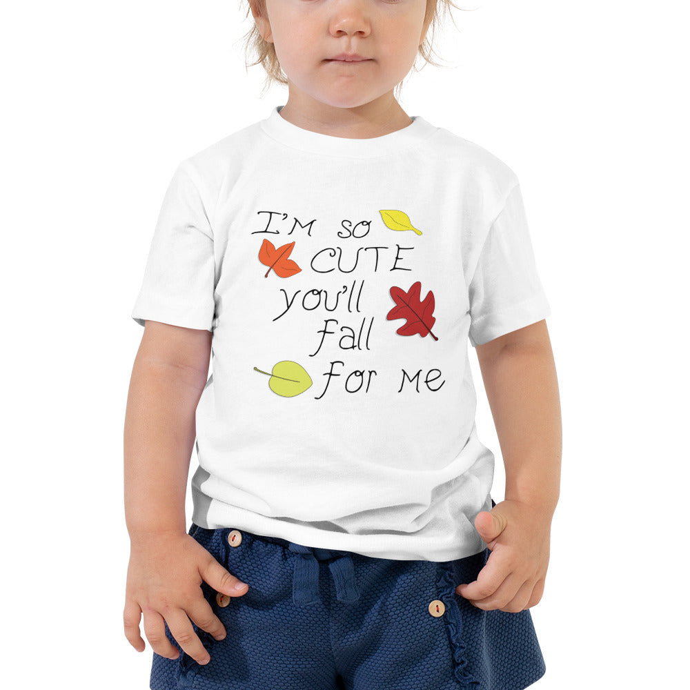 So Cute You'll Fall Toddler Short Sleeve Tee
