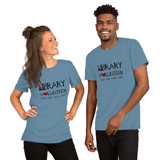 Library Volunteer, Need Help? Short-Sleeve Unisex T-Shirt