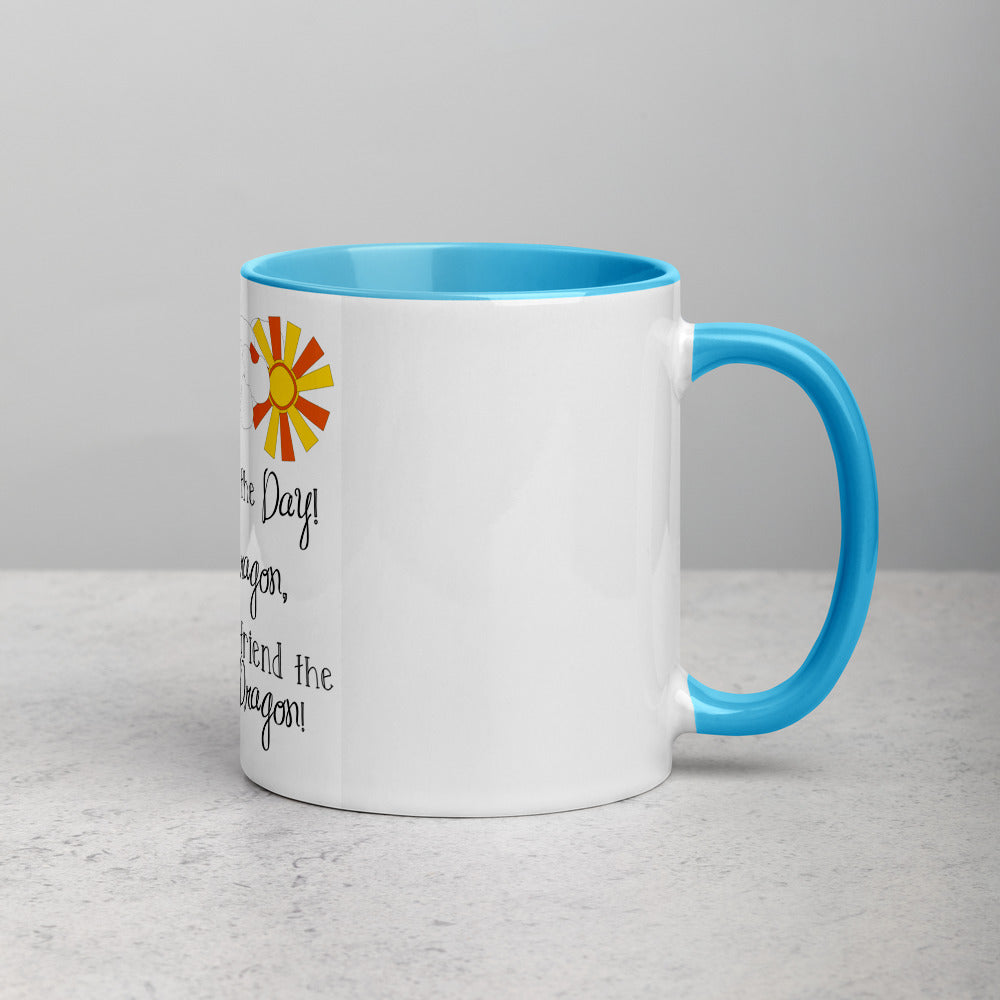 Slay The Day, Not The Dragon Mug with Color Inside