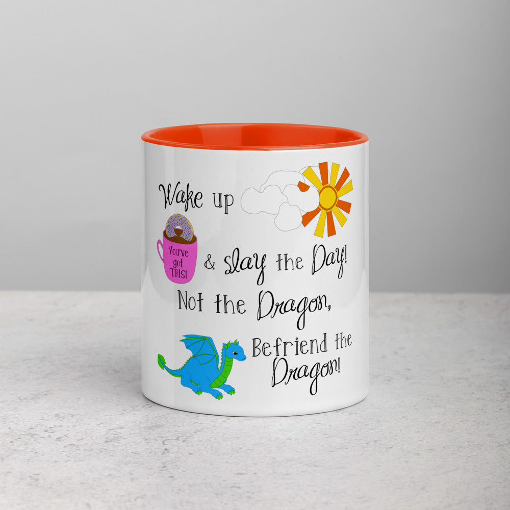 Slay The Day, Not The Dragon Mug with Color Inside