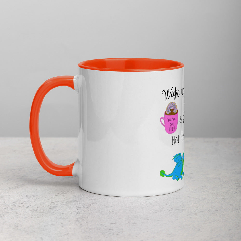 Slay The Day, Not The Dragon Mug with Color Inside