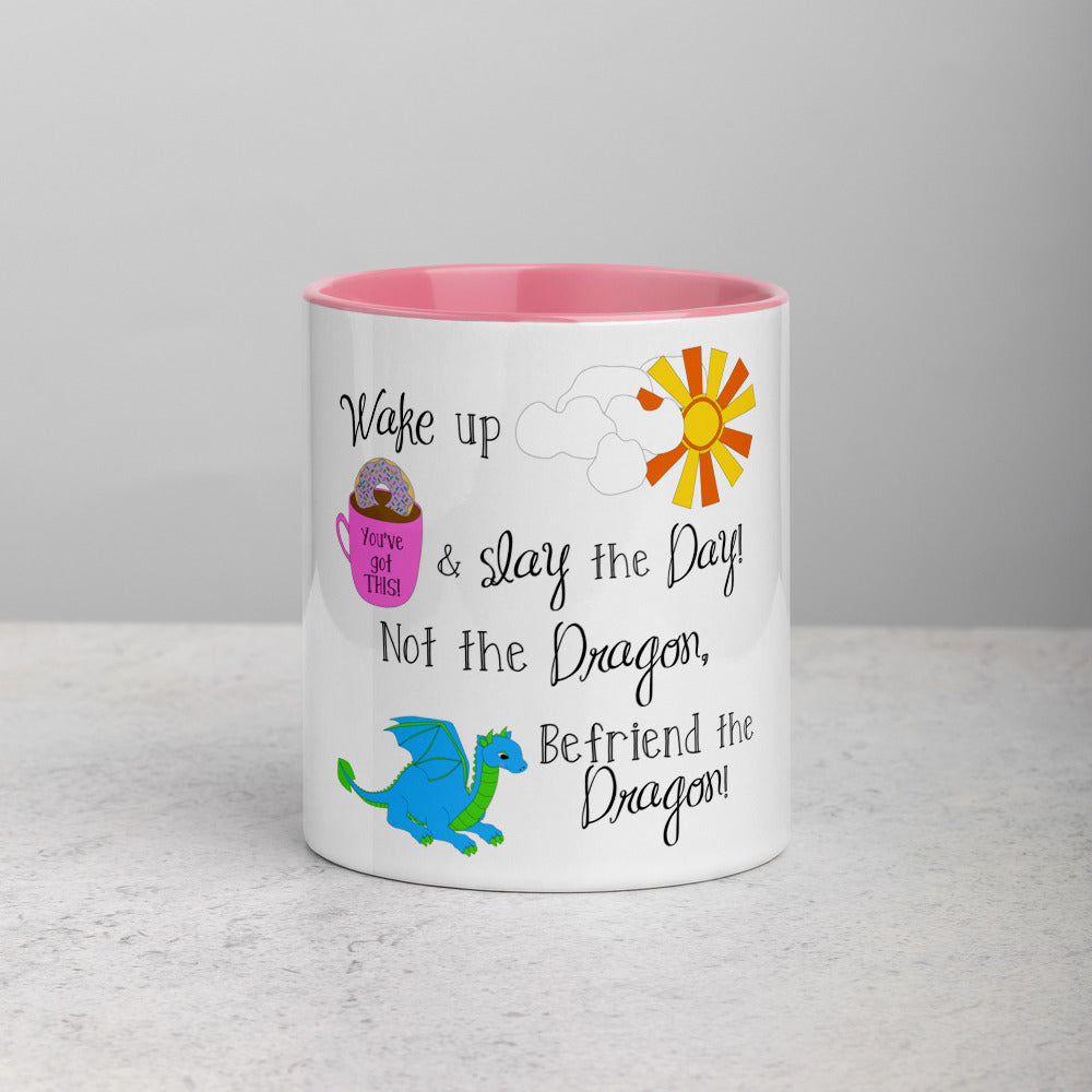 Slay The Day, Not The Dragon Mug with Color Inside