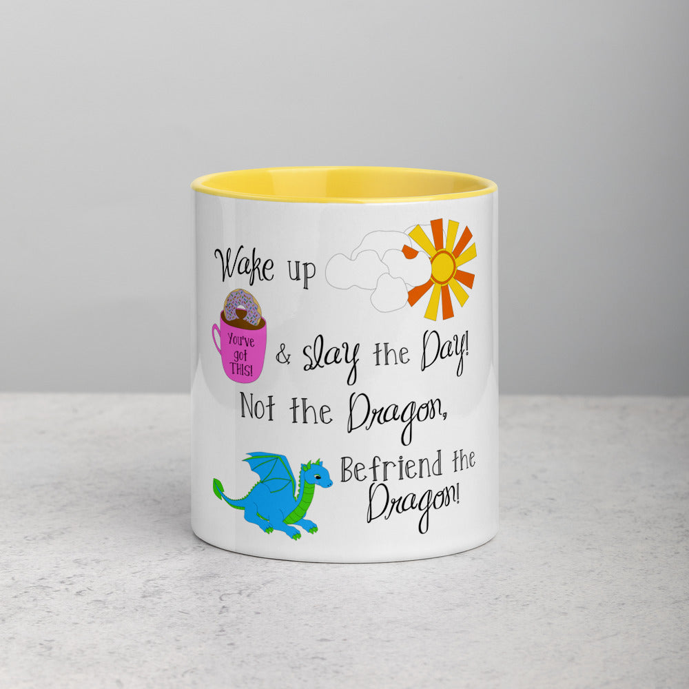 Slay The Day, Not The Dragon Mug with Color Inside