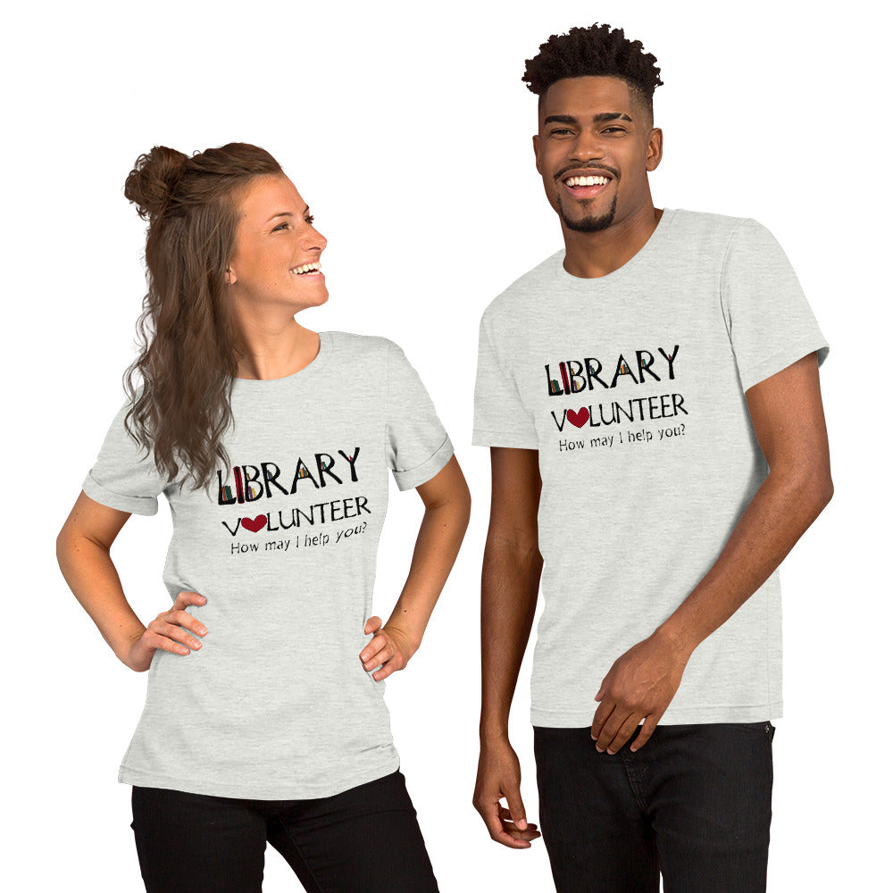 Library Volunteer, Need Help? Short-Sleeve Unisex T-Shirt