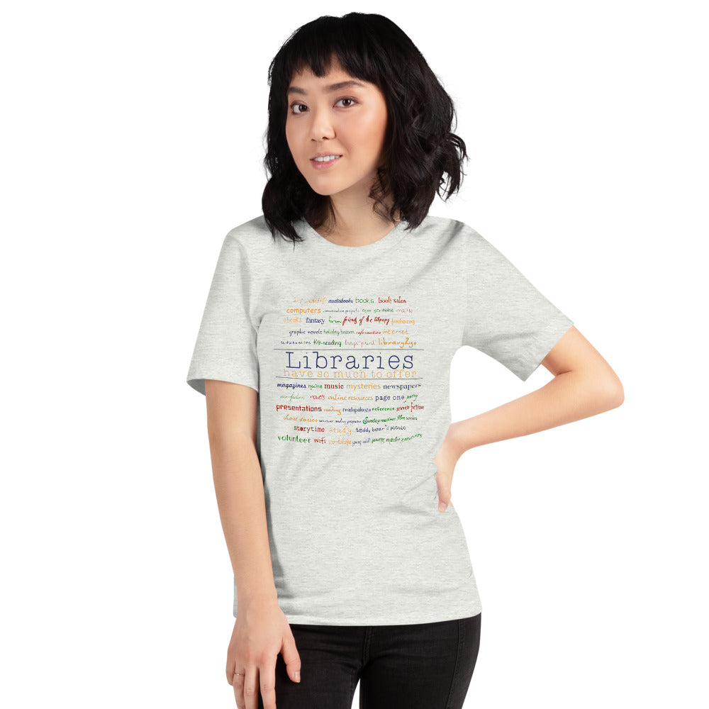 Libraries Have Much To Offer Short-Sleeve Unisex T-Shirt