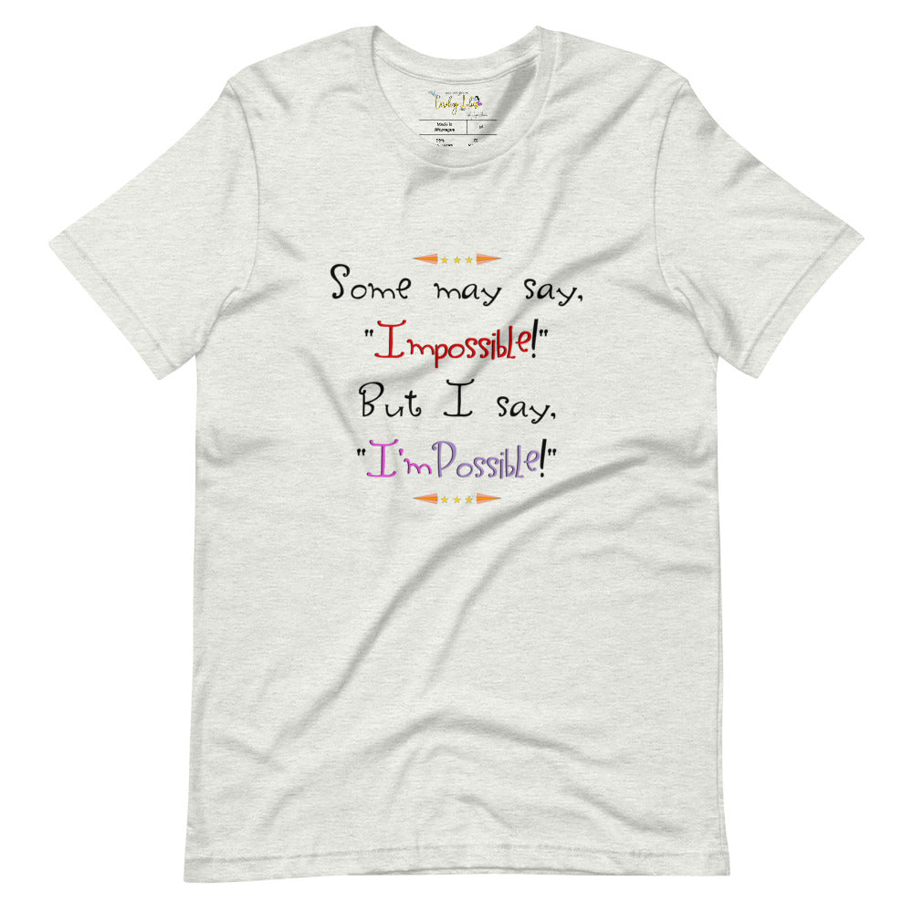 I'm Possible Short-Sleeve Unisex T-Shirt