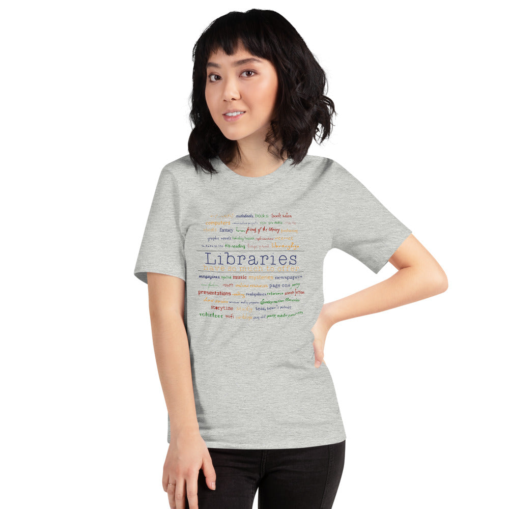 Libraries Have Much To Offer Short-Sleeve Unisex T-Shirt