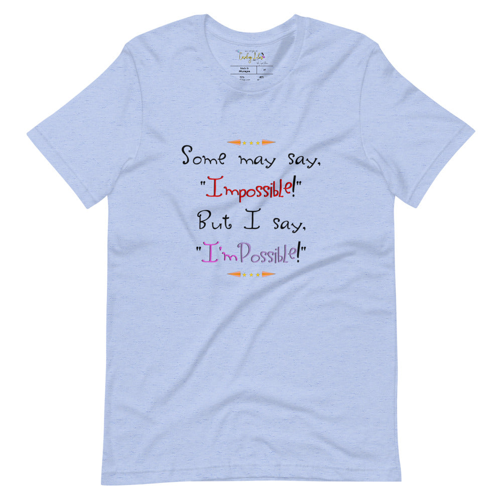 I'm Possible Short-Sleeve Unisex T-Shirt