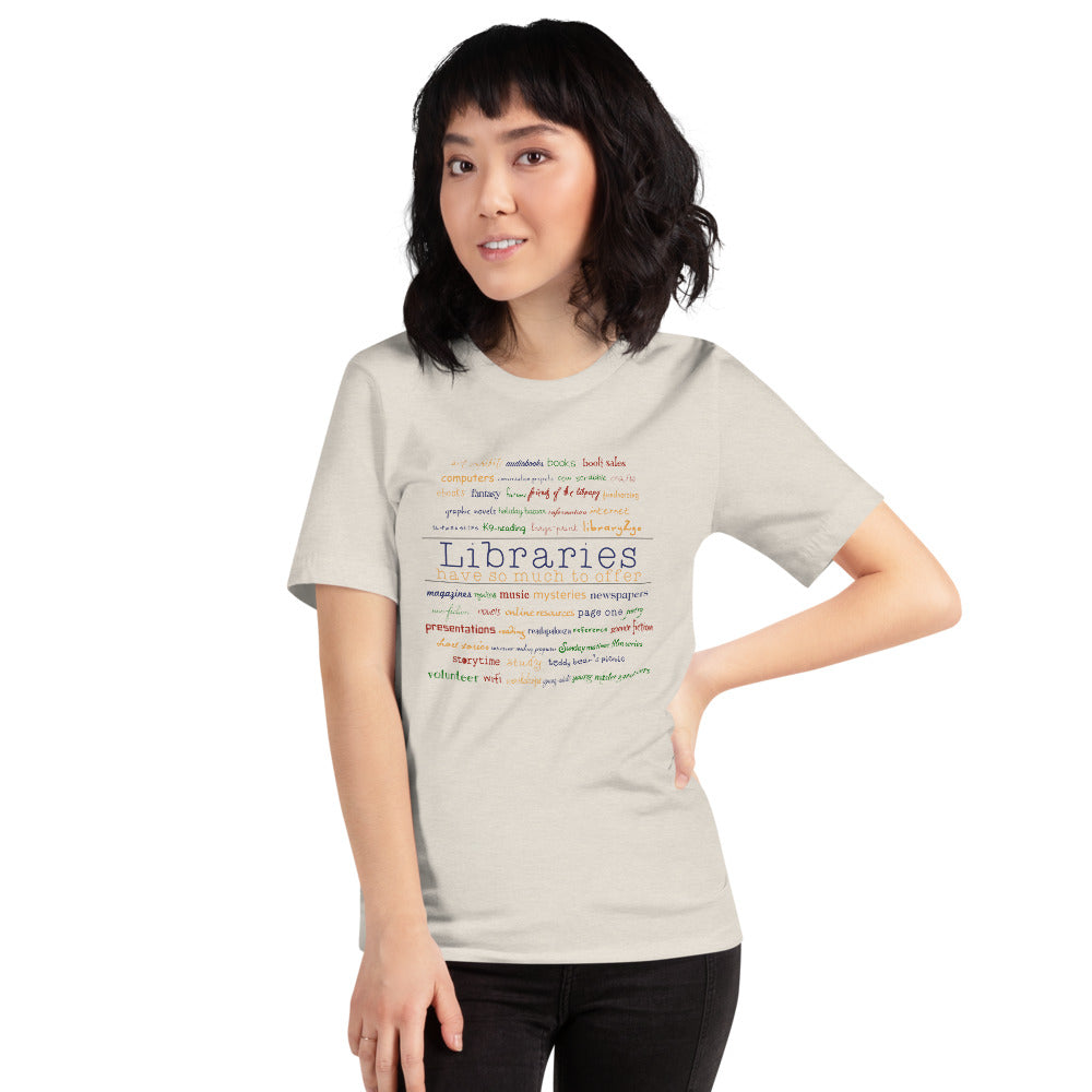 Libraries Have Much To Offer Short-Sleeve Unisex T-Shirt