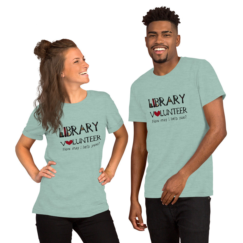 Library Volunteer, Need Help? Short-Sleeve Unisex T-Shirt