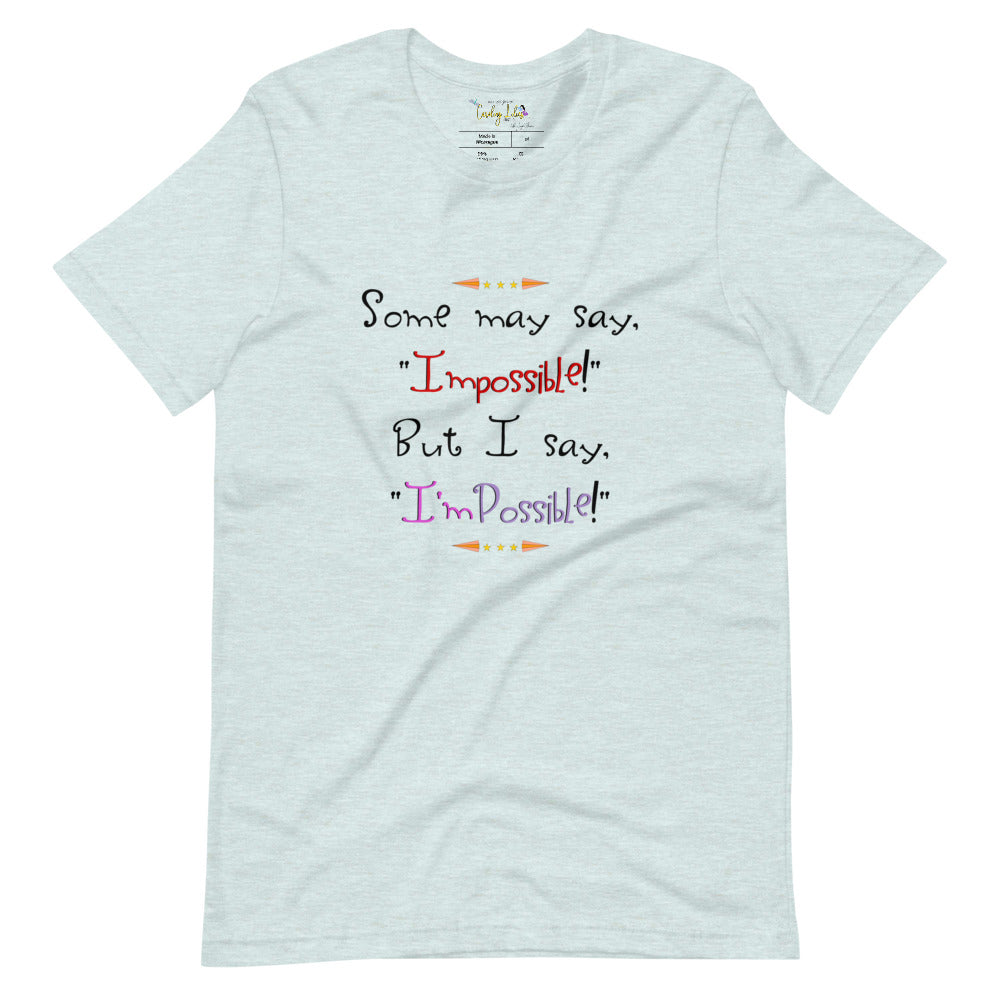 I'm Possible Short-Sleeve Unisex T-Shirt