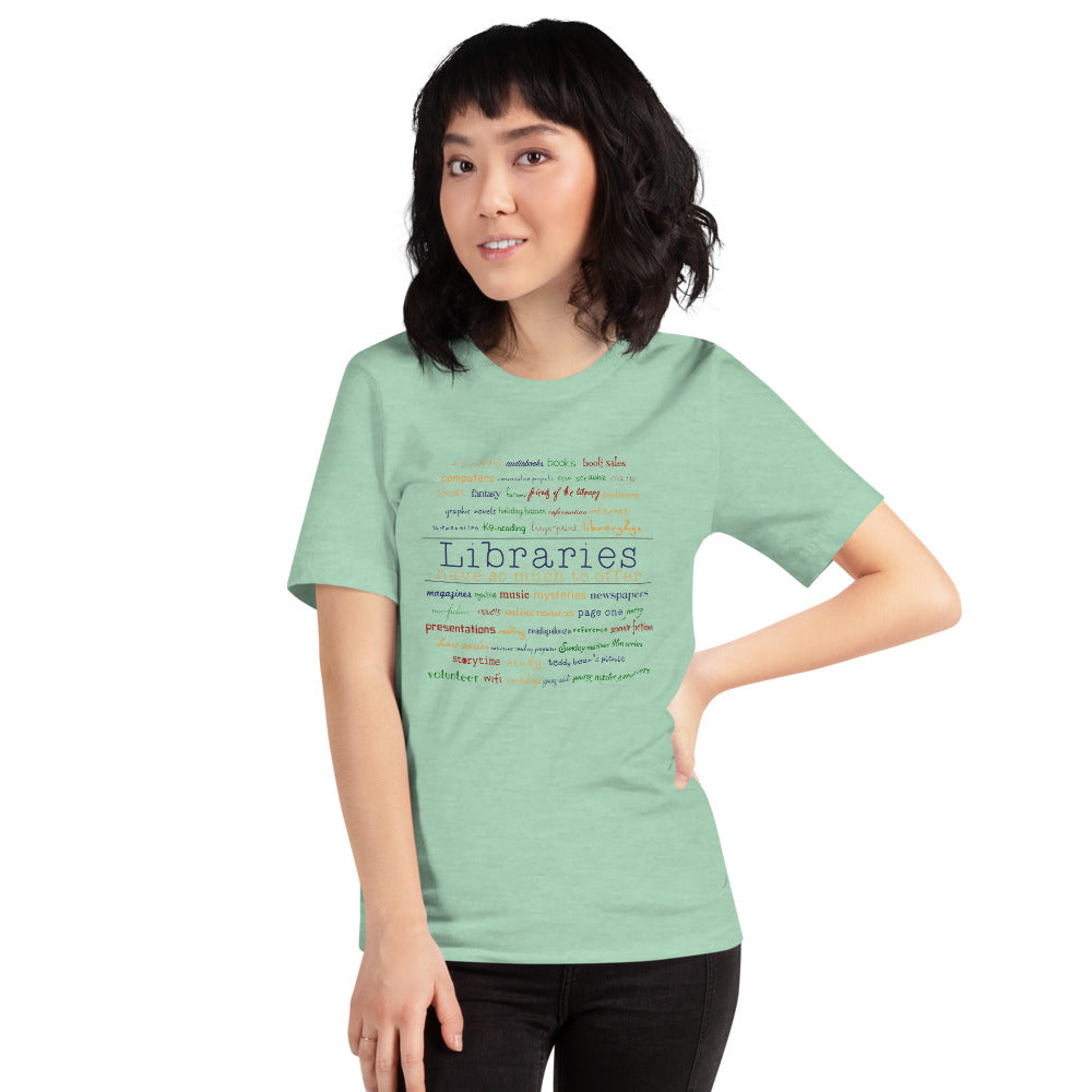 Libraries Have Much To Offer Short-Sleeve Unisex T-Shirt