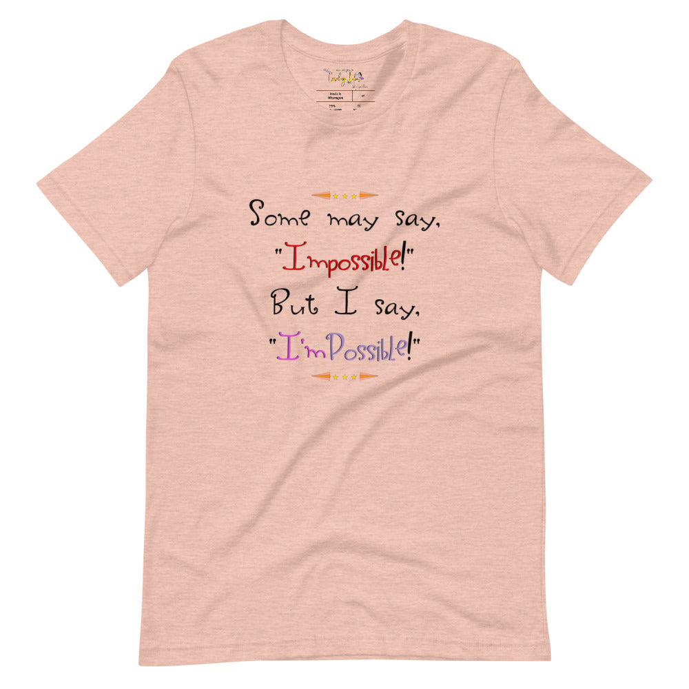 I'm Possible Short-Sleeve Unisex T-Shirt