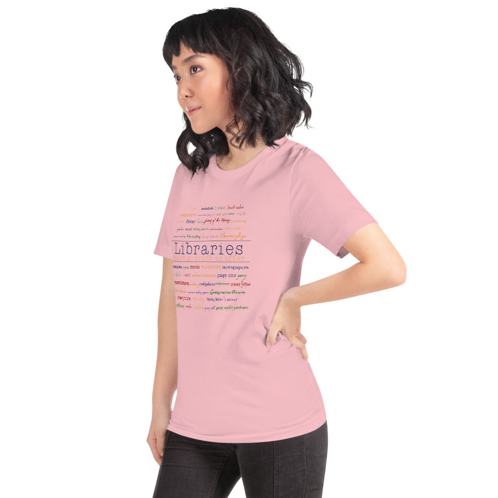 Libraries Have Much To Offer Short-Sleeve Unisex T-Shirt