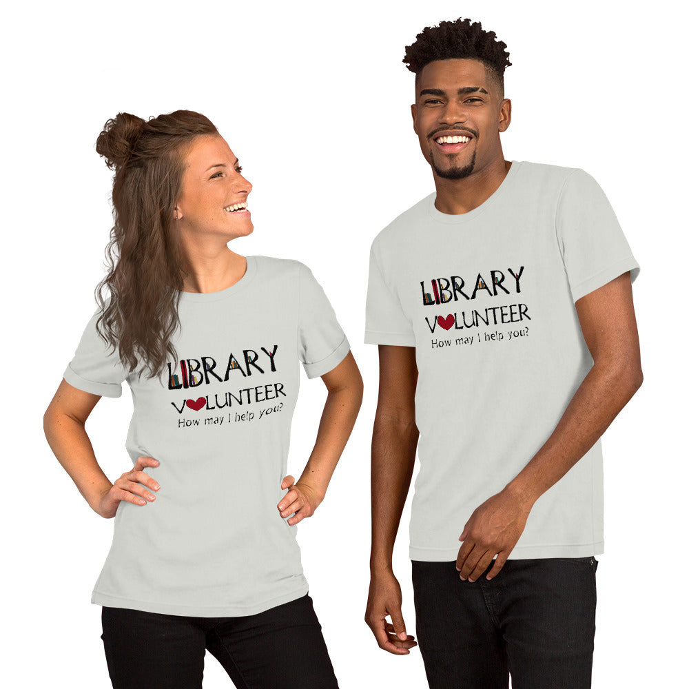 Library Volunteer, Need Help? Short-Sleeve Unisex T-Shirt