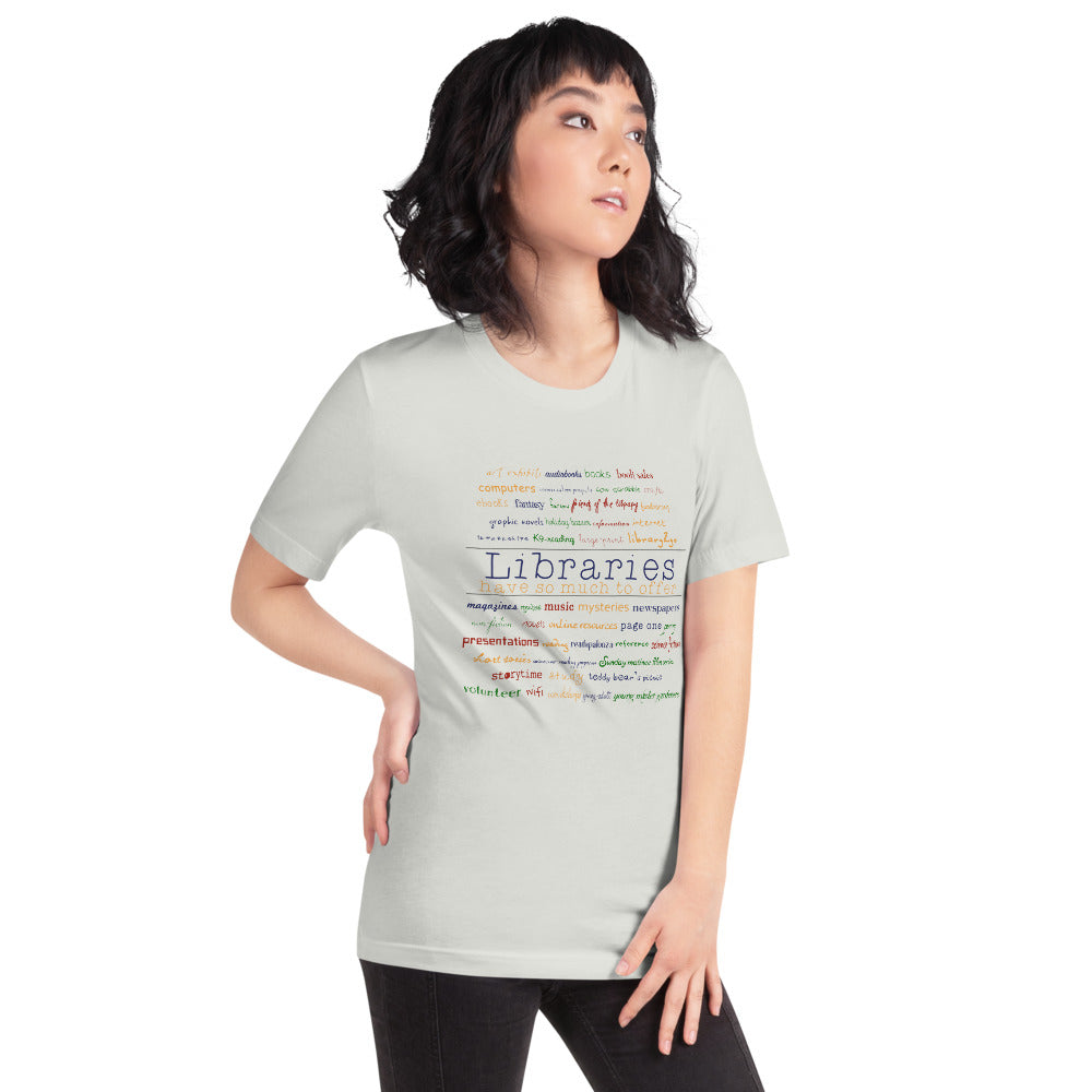 Libraries Have Much To Offer Short-Sleeve Unisex T-Shirt