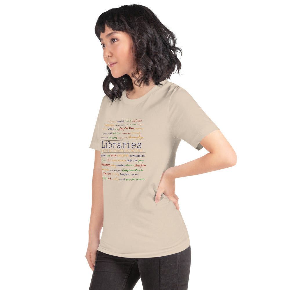 Libraries Have Much To Offer Short-Sleeve Unisex T-Shirt