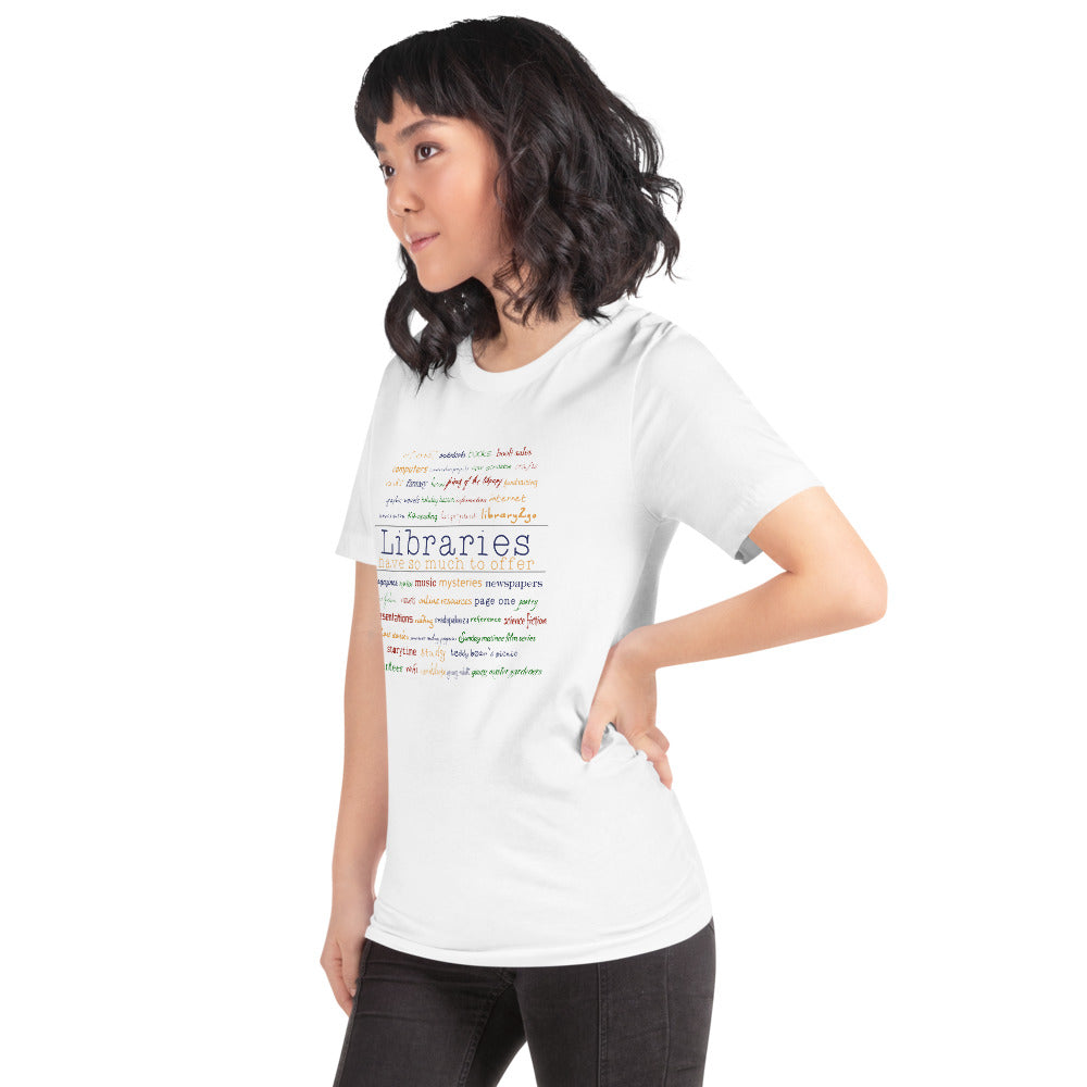 Libraries Have Much To Offer Short-Sleeve Unisex T-Shirt