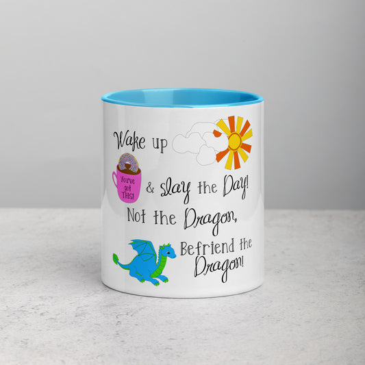 Slay The Day, Not The Dragon Mug with Color Inside