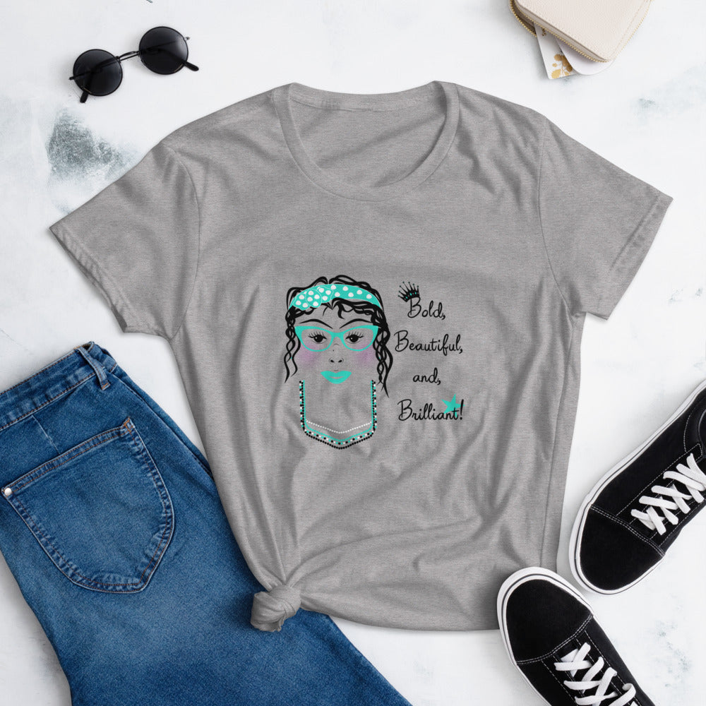 Bold, Beautiful, & Brilliant Women's short sleeve t-shirt