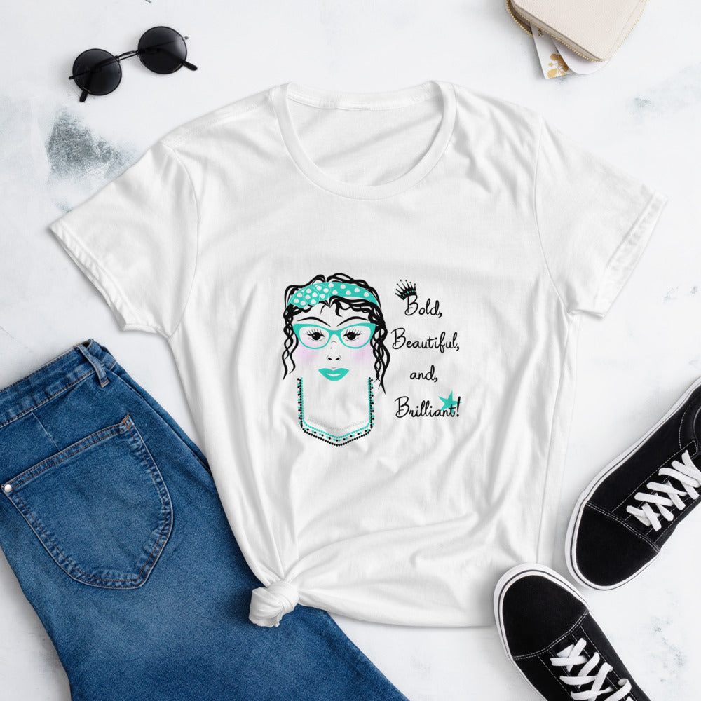 Bold, Beautiful, & Brilliant Women's short sleeve t-shirt