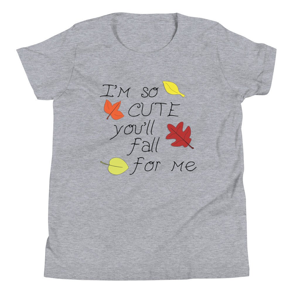 So Cute You'll Fall Youth Short Sleeve T-Shirt